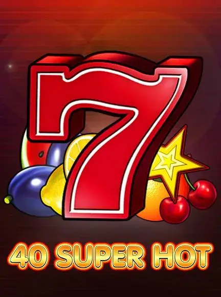 40 Super Hot